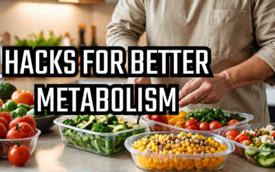 6 Simple Hacks for Better Metabolism