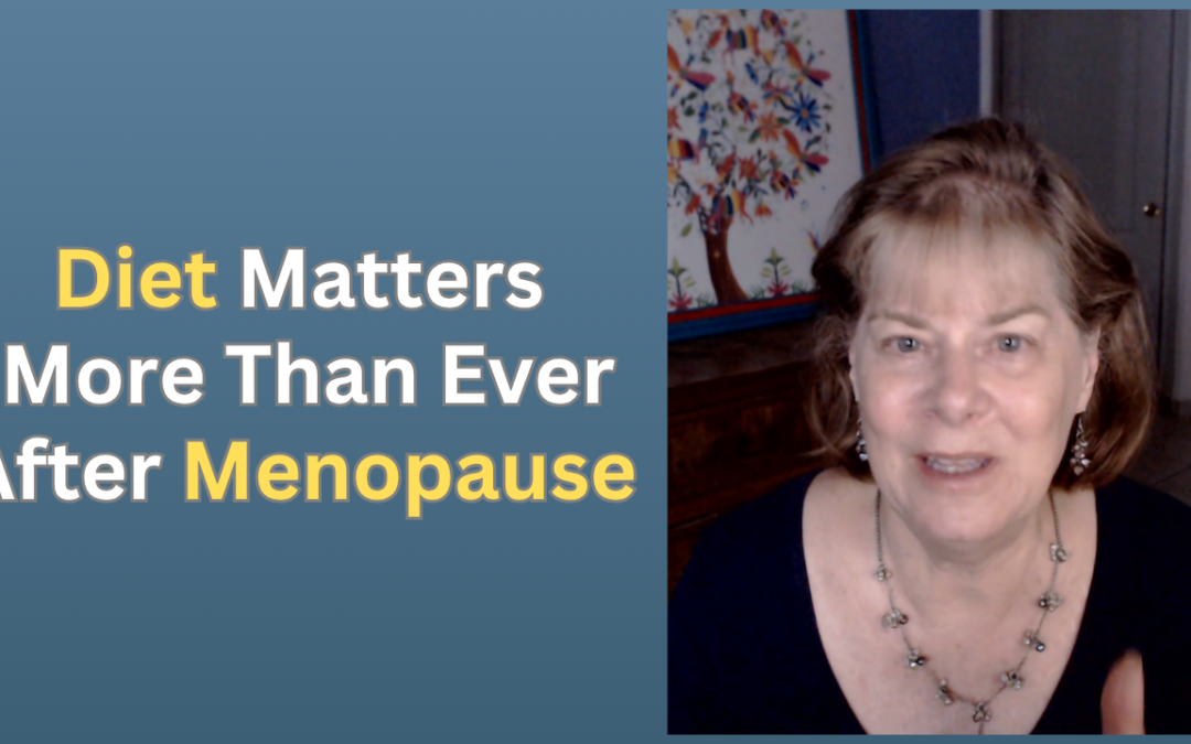 “Eating Healthy” Isn’t Enough After Menopause